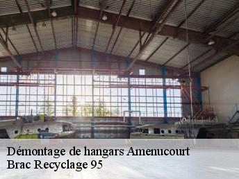 Démontage de hangars  amenucourt-95510 Brac Recyclage 95