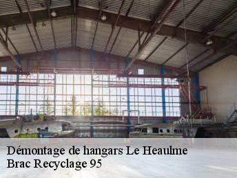 Démontage de hangars  le-heaulme-95640 Brac Recyclage 95