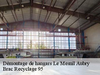 Démontage de hangars  le-mesnil-aubry-95720 Brac Recyclage 95