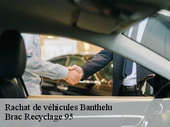 Rachat de véhicules  banthelu-95420 Brac Recyclage 95